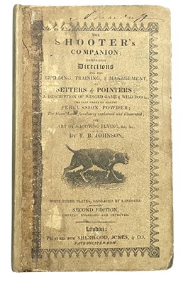 Lot 525 - JOHNSON, T.B.: THE SHOOTER’S COMPANION